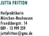 Jutta Fritton Heilpraktikerin MÃ¼nchen Neuhausen FrundsbergstraÃ�e 14 Telefon 08913999259